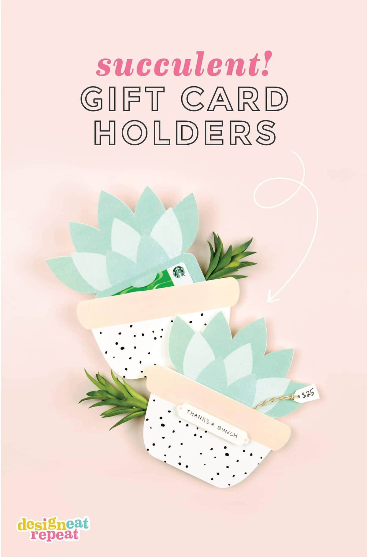 Cutest Printable Gift Card Holder ever! Use this free template to make your own SUCCULENT printable gift card holders! Perfect for teacher gifts, bridal showers, and birthdays! #printable | #giftcard | www.DesignEatRepeat.com