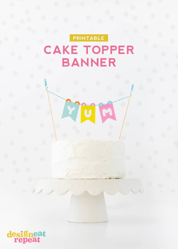 Top off your favorite cake with the colorful (and free!) Printable Cake Topper Banner!